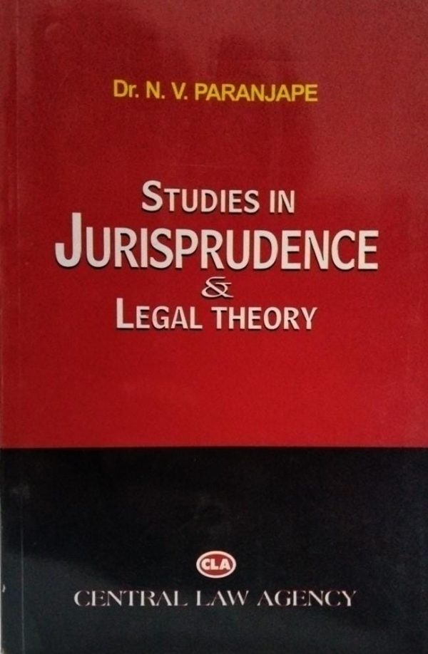 STUDIES JURISPRUDENCE & LEGAL THEORY CENTRAL LAW AGENCY Dr. N.V ...