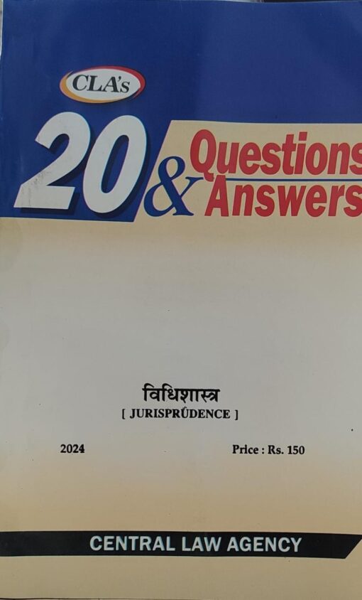 CLA,S 20 QUESTIONS & ANSWERS JURISPRUDENCE CENTRAL LAW AGENCY