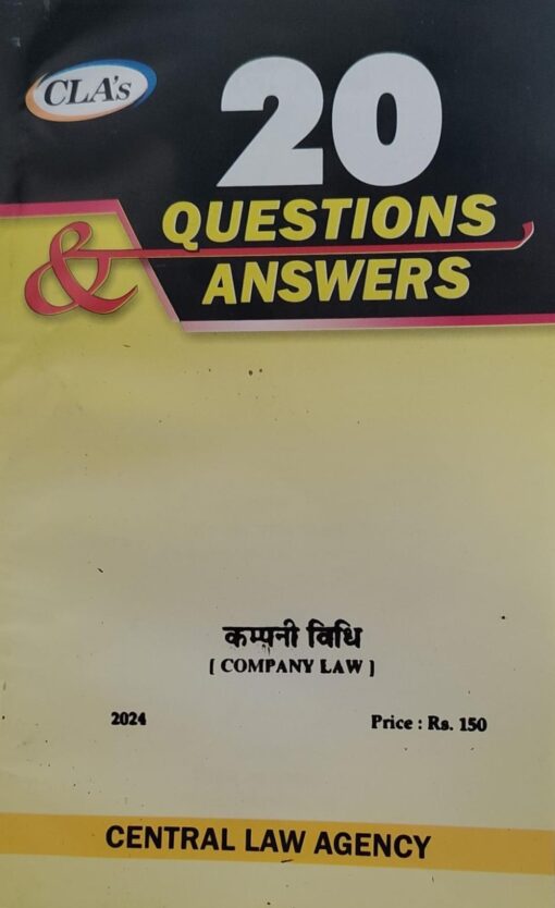 CLA,S 20 QUESTIONS & ANSWERS COMPANY LAW CENTRAL LAW AGENCY