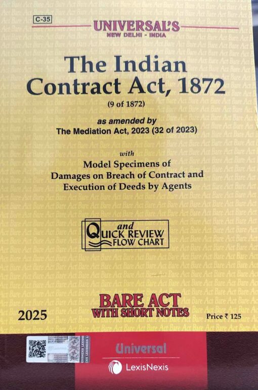 UNIVERSAL′S THE INDIAN CONTRACT ACT, 1872 (9 OF 1872) BARE ACT  UNIVERSAL LEXIS NEXIS 2025