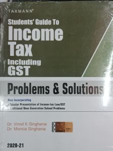 Taxmann's Students' Guide to Income Tax Including GST - by Dr. Vinod K Singhania (Author), Dr. Monica Singhania (Author)