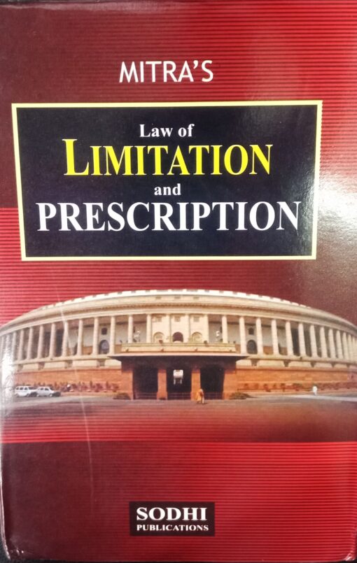 Mitras Law Of Limitation and Prescription Sodhi Publications