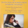 Supreme Court On Protection of Women From Domestic Violence P.K. Das(Cases & Other Related Laws Along With Full Text Of Domestic Violence Act 2005 and Rules 2006(2019) Maxwell Law Publishing Company new delhi india