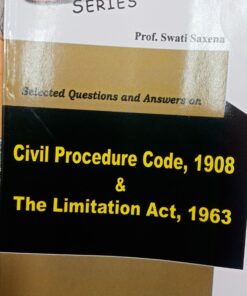 ALP"s Series Selected Questions And Answers On Civil Procedure Code ,1908 & The Limitation Act , 1963 Amar Law Publications Indore