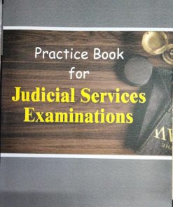 Practice Book For Judicial Services Examinations By Abhilasha Sharma & Rahul mishra ( Pub. By. Khetrapal Law House Indore)