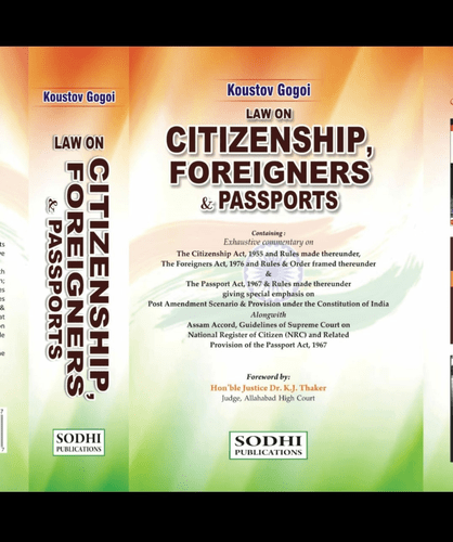Koustov Gogai Law On Citizenship Foreigners & Passports by Sodhi Publications Edition 2021