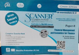 Scanner Financial Management and Economics for Finance Paper 8 (Applicable for May 2023 Attempt) (Edition 38th) CA Intermediate Gr.II Dr. Arpita Ghose Gourab Ghose