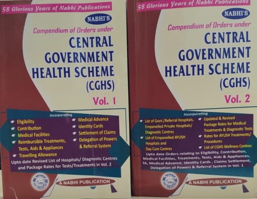 Central Government Health Scheme (CGHS) Compendium Of Orders Under VOL 1 OR 2   58 Glorious year Of Nabhi Publications A Nabhi, Publication