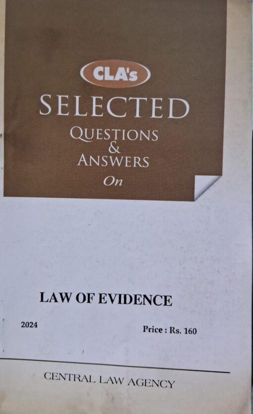 CLA'S SELECTED QUESTIONS & ANSWERS ON LAW OF EVIDENCE