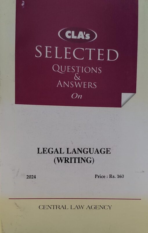 SELECTED QUESTIONS ANSWERS   ON LEGAL LANGUAGE (WRITING) CENTRAL LAW AGENCY 2024