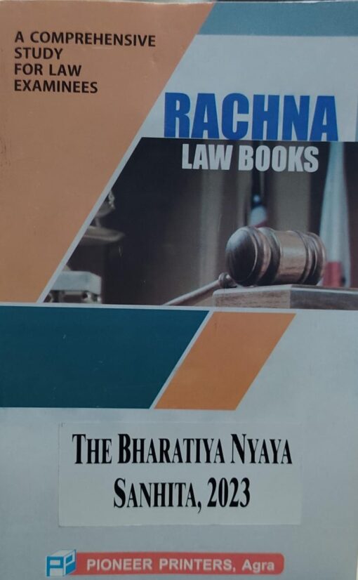 RACHNA LAW BOOKS THE BHARTIYA NYAYA SANHITA 2023 PIONEER PRUTERS AGRA