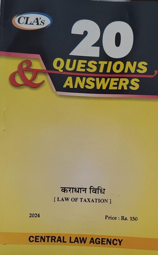 CLA 20 QUESTIONS & ANSWERS LAW OF TAXATION    2024 CENTRAL LAW AGENCY