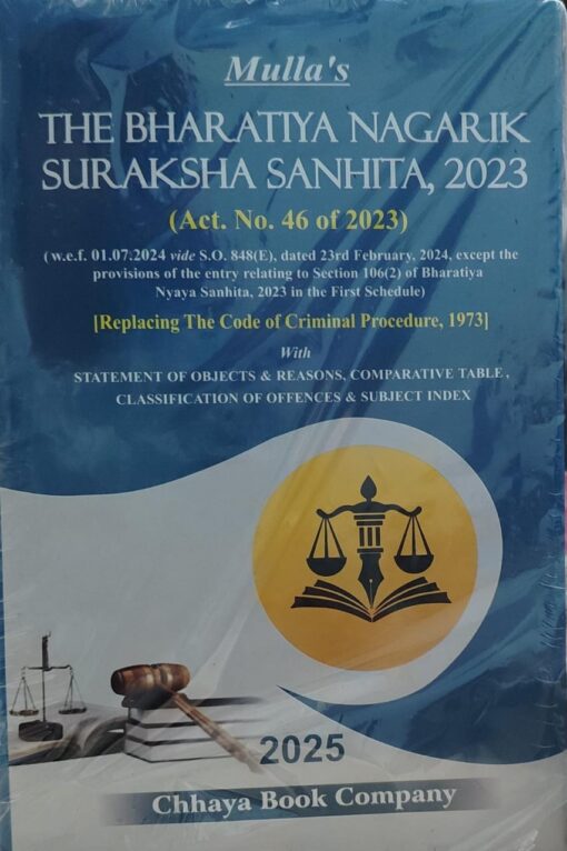 MULLA'S THE BHARTIYA NAGRIK SURAKSHA SANHITA 2023 CHHAYA BOOK COMPANY 2025