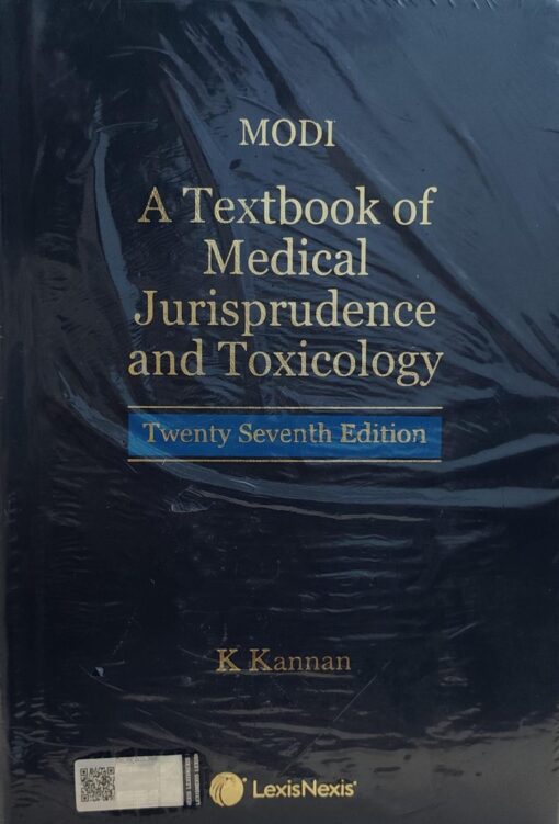 MODI A TEXT BOOK OF JURISPRUDENCE AND TOXICOLOGY K KANNAN LEXIS NEXIS 27 TH EDITION