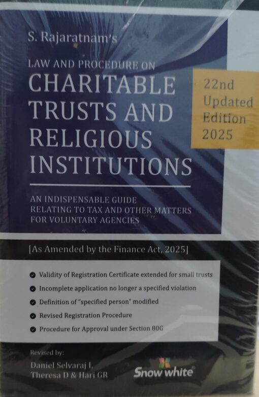 S RAJARATANAM'S LAW AND PROCEDURE ON CHARITABLE TRUSTS AND RELIGIOUS INSTITUTIONS 22 ND EDITION 2025 SNOW WHITE
