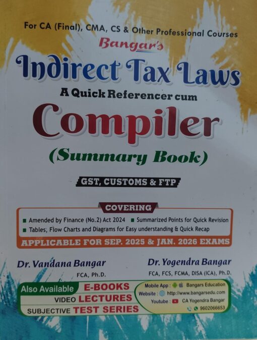 BANGAR'S INDIRECT TAX LAWS A QUICK REFERENCER CUM COMPILER SUMMARY BOOK DR VANADANA BANGAR DR YOGENDRA BANGAR