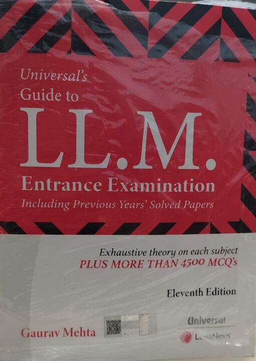 UNIVERSAL'S GUIDE TO LL.M ENTRANCE EXAMINATION GAURAV MEHTA UNIVERSAL LEXIS NEXIS