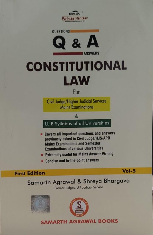 Q & A CONSTITUTIONAL  LAW SAMARTH AGRWAL & SHREYA BHARGAVA SAMARTH AGRWAL BOOKS