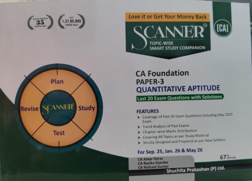 SCANNER CA FOUNDATION PAPER -3 QUANTITATIVE APTITUDE   CA AMAR OMAR CA RASIKA GOENKA  CA NISHANT KUMAR FOR SEP-25 JAN 26 & MAY 26 SHUCHITA PRAKASHAN ( P) LTD