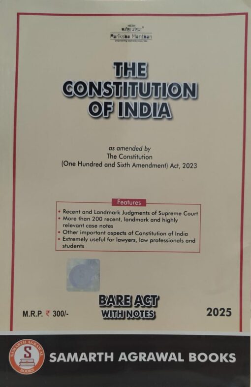 THE CONSTITUTION OF INDIA BARE ACT WITH SHORT NOTES 2025 SAMARTH AGRAWAL BOOKS