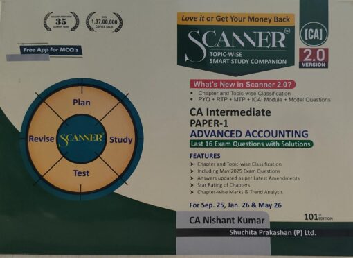 SCANNER CA INTERMEDIATE PAPER -1 ADVANCE ACCOUNTING CA NISHANT  KUMAR FOR SEP 25 JAN 26 & MAY 26 SHUCHITA PRAKASHAN ( P ) LTD