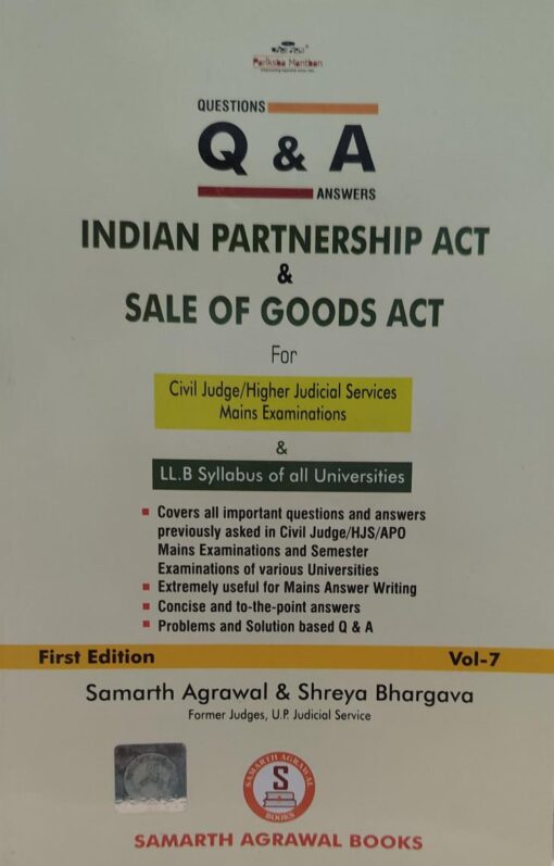 Q & A INDIAN PARTNERSHIP ACT & SALE OF GOODS ACT SAMARTH AGRAWAL & SHREYA BHARGAVA SAMARTH AGRAWAL BOOKS