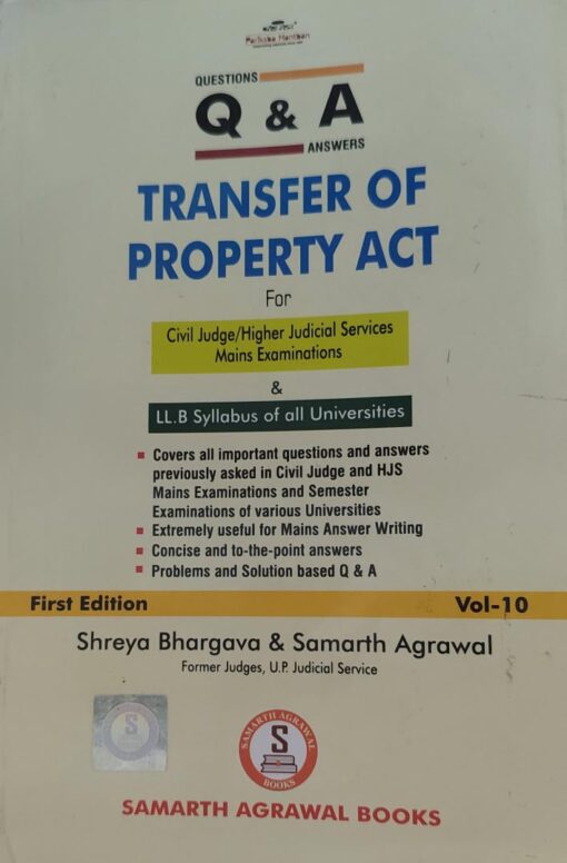 Q & A TRANSFER PF PROPERTY  ACT  SAMARTH AGRAWAL & SHREYA BHARGAVA SAMARTH AGRAWAL BOOKS