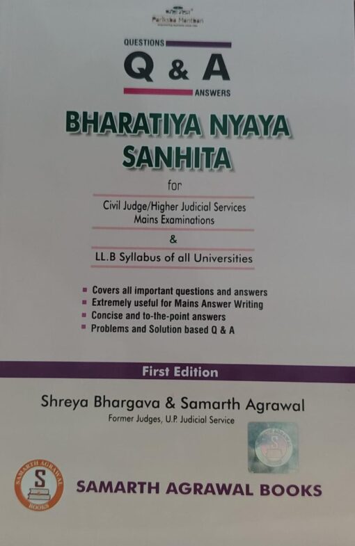 Q & A Bhartiya Nyaya Sanhinta 2025 SAMARTH AGRAWAL BOOKS SAMARTH AGRAWAL  & SHREYA BHARGAVA