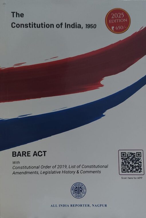 THE CONSTITUTION OF INDIA BARE ACT 2025 EDITION All India Reporter Nagpur
