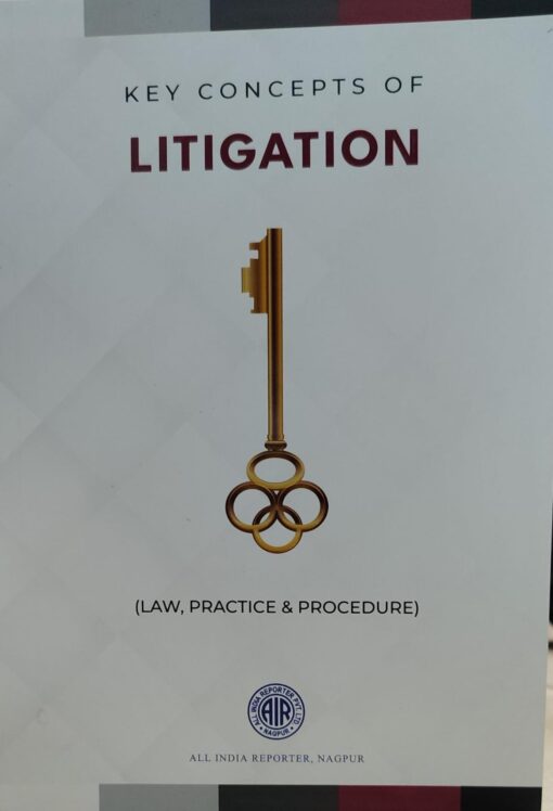 LITIGATION LAW,PRACTICE & PROCEDURE ALL INDIA REPORTER NAGPUR