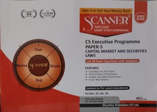 SCANNER CS EXECUTIVE PROGRAMME PAPER-5 FOR DEC. 25 JUNE 26 PROF. ARUN KUMAR , CS. CA RAJIV SINGH SHUCHITA PRAKASHAN (P) LTD.