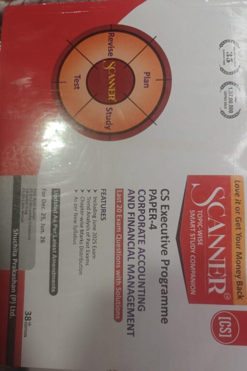SCANNER CS EXECUTIVE PROGRAME PAPER -4 CORPORATE ACCOUNTING AND FINANCIAL MANAGEMENT FOR DEC. 25 JUNE 26   SHUCHITA PRAKASHAN  (P) LTD.