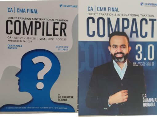 CA / CMA FINAL DIRECT TAXATION & INTERNATIONAL TAXATION COMPILER CA SEP 25/JAN 26 AMENDED BY FA 2024 CMA JUNE /DEC 25 AS PER NEW SYLLABUS CA BHANWAR BORANA