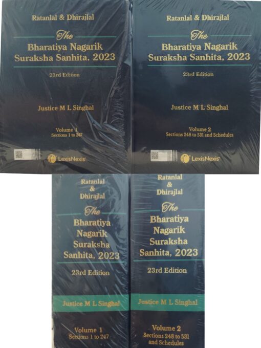 RATANLAL & DHIRAJLAL THE BHARTIYA NAGRIK SURAKSHA SANHITA  2023 23RD TH EDITION LEXIS NEXIS HARD BOUND COMMENTARY 2 VOL JUSTICE ML SINGHAL