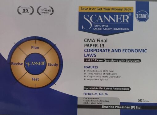 CMA FINAL PAPER -13 CORPORATE AND ECONOMIC LAWS FOR DEC.25 JUNE 26 PROF. ARUN KUMAR  CS DR HIMANSHU SRIVASTAVA   CA DR MOHIT BAHAL  SHUCHITRA PRAKASHAN (P) LTD