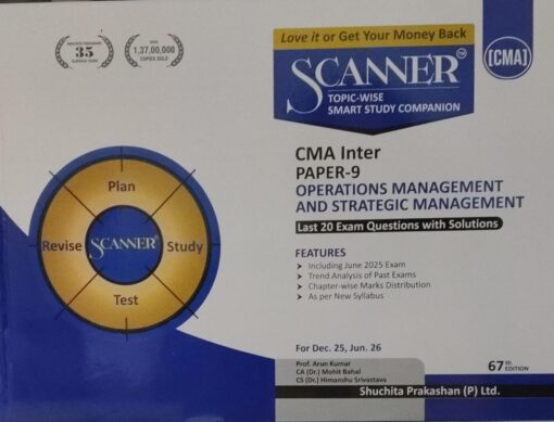 SCANNER CMA INTER PAPER -9 FOR DEC.25,JUN.26 PROF. ARUN KUMAR, CA(DR) MOHIT BAHEL, CS(DR) HIMANSHU SRIVASTAVA SHUCHITA PRAKASHAN (P) LTD.
