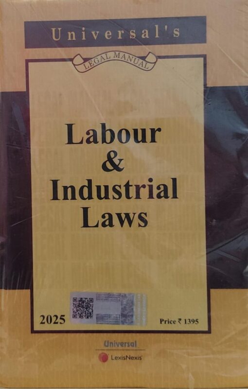 Legal Manual Labour & Industrial Laws Universal's (Lexis-Nexis) PKT EDITION