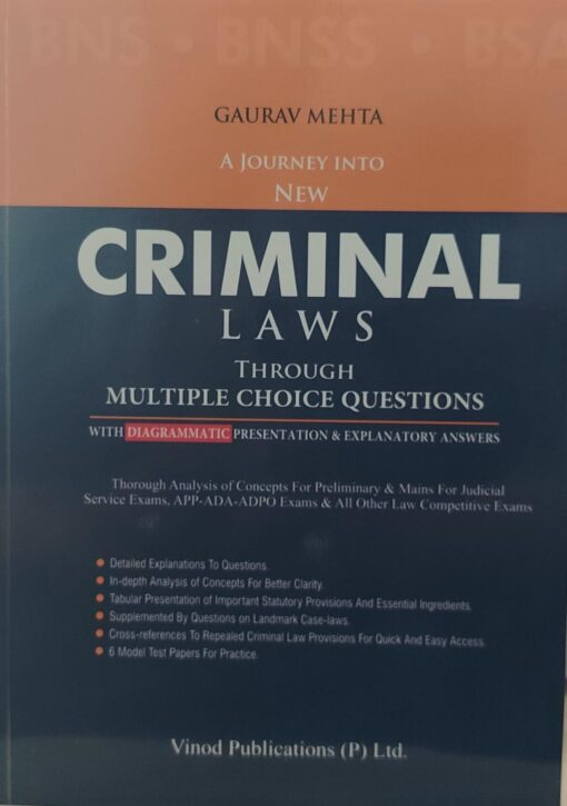 GAURAV MEHTA NEW CRIMINAL LAWS THROUGH MULTIPLE CHOICE QUESTIONS   VINOD PUBLICAION ( p ) LTD
