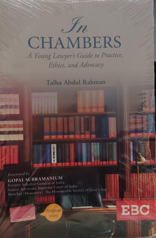 IN CHAMBERS A YOUNG LAWYERS GUIDE TO PRACTICE ETHICS AND ADVOCACY TALLAH ABDUL RAHMAN  EBC
