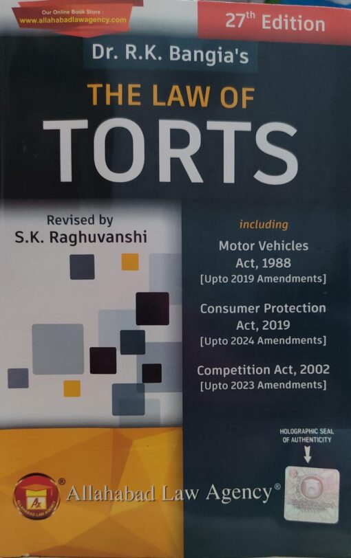 DR R K BANGIA'S THE LAW OF TORTS ALLAHABAD LAW AGENCY