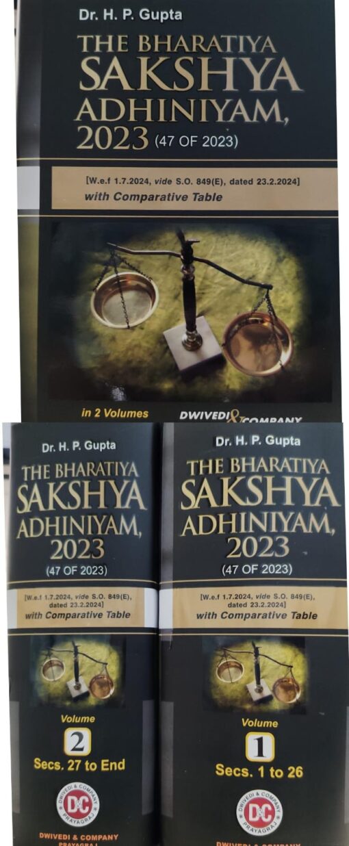 DR H P GUPTA THE BHARTIYA SAKSHAY ADHINIYAM,2023(47 OF 2023) 2025 EDITION,IN 2 VOL DWIVEDI & COMPANY