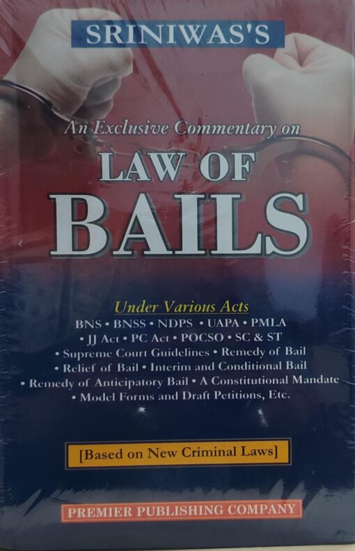 SHRINIWAS 'S LAW OF BAILS PREMIER PUBLISHING COMPANY