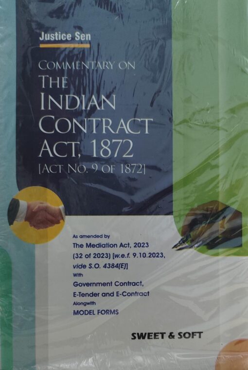 JUSTICE SEN COMMENTARY ON THE INDIAN CONTRACT ACT 1872 SWEET & SOFT