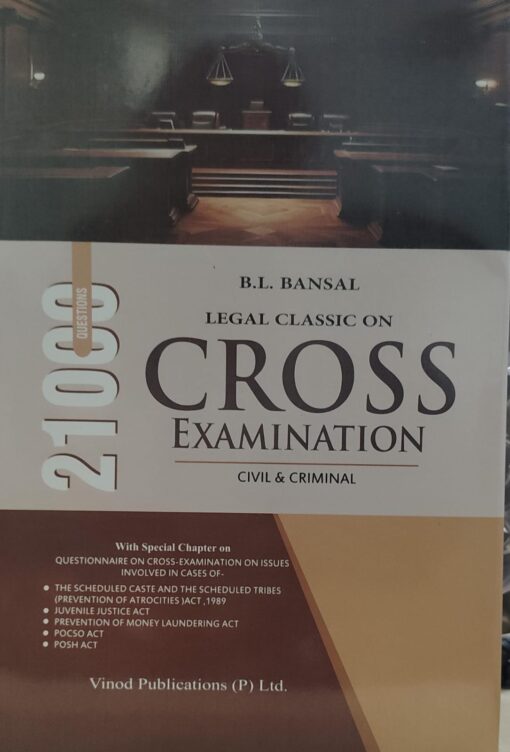 21000 B L BANSAL  LEGAL CLASSIC ON CROSS EXAMINATION CIVIL & CRIMINAL VINOD PUBLICATION (P) LTD